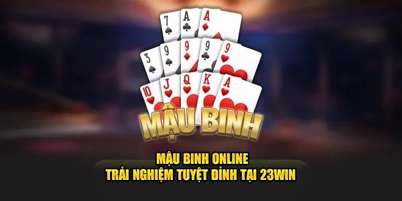 mậu binh online tại 23win